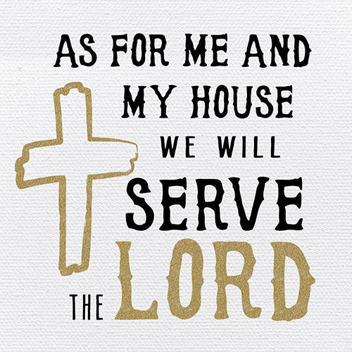 Tabletop Inspirational Plaque: As For Me and My House We Will Serve The Lord - Tabletop Decor