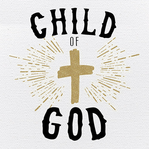 Tabletop Inspirational Plaque: Child of God - Tabletop Decor