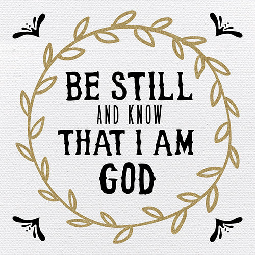 Tabletop Inspirational Plaque: Be Still and Know That I Am God - Tabletop Decor