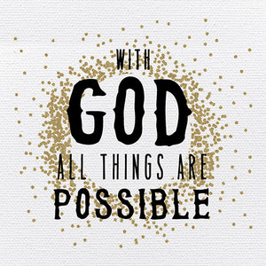 Tabletop Inspirational Plaque: With God All Things Are Possible - Tabletop Decor
