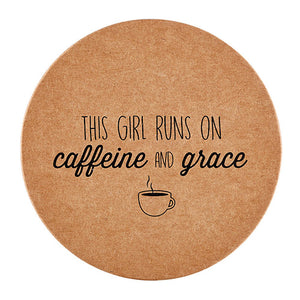 Inspirational Christian Coasters: This Girl Runs On Caffeine and Grace