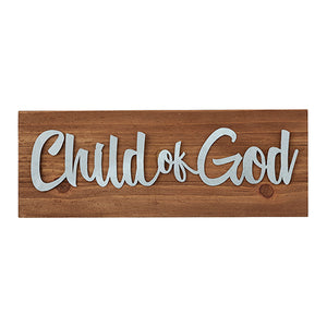 Wall Decor or Tabletop Decor: "Child of God" Wood and Metal Plaque