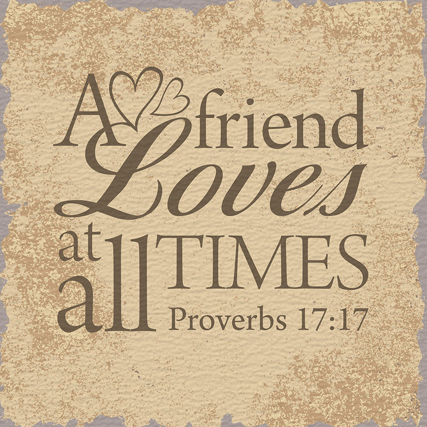 Tabletop Inspirational Plaque: A Friend Loves At All Times - Tabletop Decor