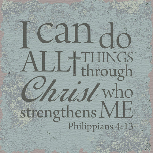Tabletop Inspirational Plaque: I Can Do All Things Through Christ... Tabletop Decor